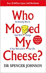 The book cover of the book, Who Moved My Cheese